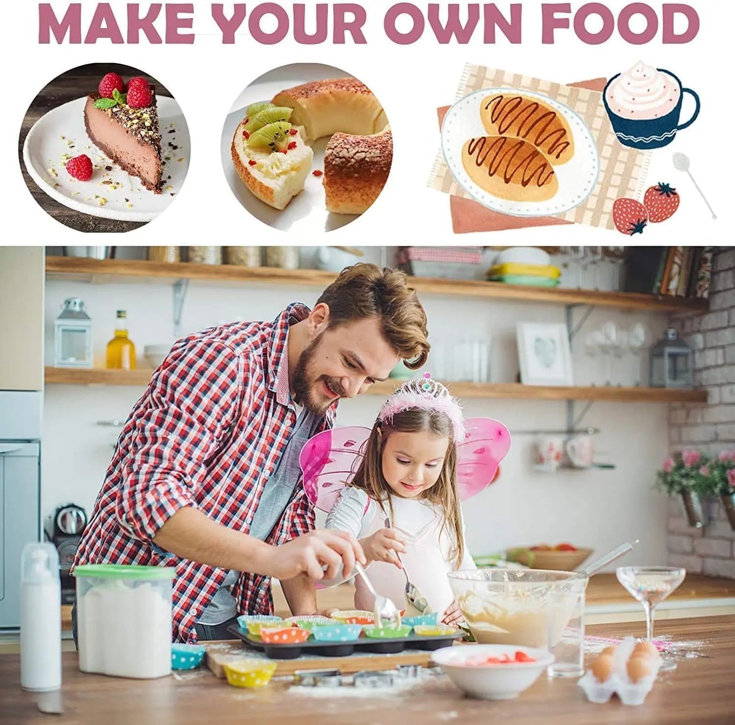 Father and daughter cooking together in a kitchen with text 'Make Your Own Food'.